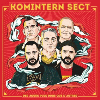 Komintern Sect : Des Jours Plus Durs que D’autres